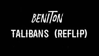 Beniton - Talibans Reflip