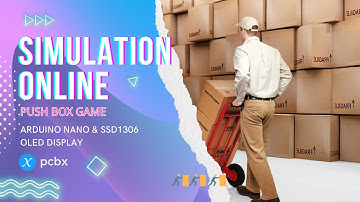 PCBX Simulation: Push Box Game on Arduino Nano & SSD1306 OLED