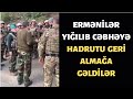 TƏCİLİ. Ermənilər hücuma keçib Hadrutu geri almaq istədilər. Cəbhədən ən son xəbərlər