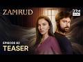 Turkish Drama in Urdu | Zamrud | The Phoenix | Teaser Episode 82 | UE2O