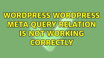 Wordpress: WordPress Meta Query: Relation is not working correctly