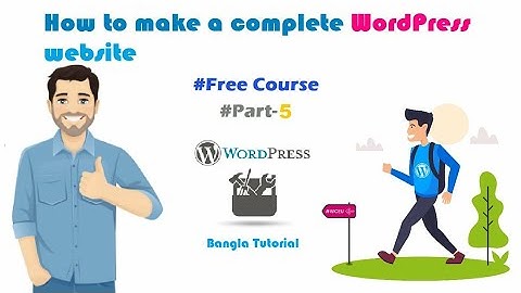 How to install WordPress free theme / Bangla tutorial