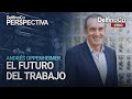 EL FUTURO DEL TRABAJO | Entrevista a Andrés Oppenheimer | Perspectiva 24.02.2021