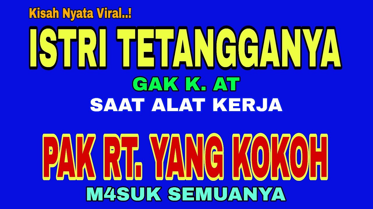 Dibantu Pak RT Tetanggaku || Kisah Nyata Tak Terduga