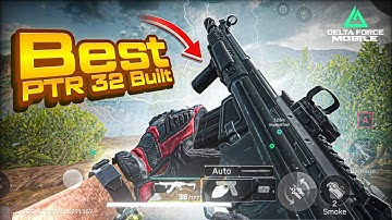 Best No Recoil PTR-32 Build💥 Delta Force Mobile