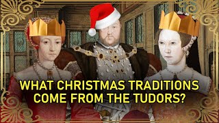 A Very Merry Tudor Christmas! | What Was Tudor Christmas Like?