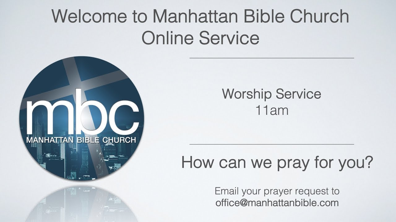 Manhattan Bible Church English Service - December 28, 2025