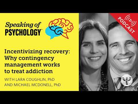 Contingency management w/ Lara Coughlin, PhD, and Michael McDonell, PhD | Speaking of Psychology