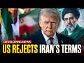 DEVELOPING: US rejects Iran's terms for Strait of Hormuz