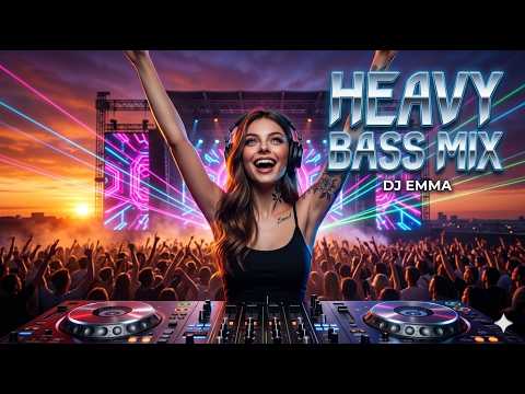 EDM HEAVY BASS MUSIC / DJ EMMA EDM MIX ver .3 /  Bass Boosted / Night Drive / gym music