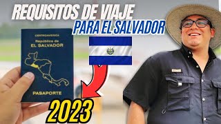estos son LOS REQUISITOS para viajar a EL SALVADOR 🇸🇻 en el 2023
