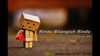 Rindu Bilanglah Rindu Cover