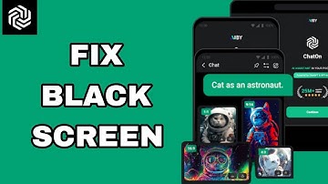 How To Fix And Solve Black Screen On ChatOn - Ai Chat Bot Assistant App | Final Solution