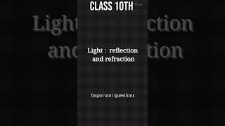 light chapter important questions #class10 #cbse #students #shorts #physics