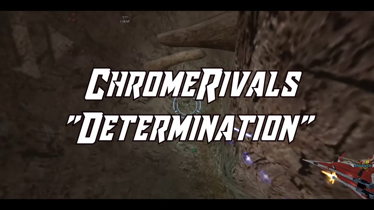 [ChromeRivals] "Determination"