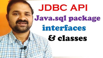 JDBC API || java.sql package interfaces and classes || Web Technologies || Advanced Java