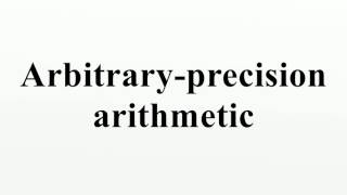 Arbitrary-precision arithmetic