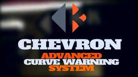 Chevron Advanced Curve Warning System