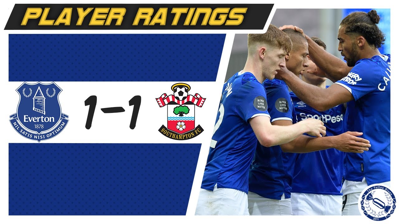 Player Ratings | Everton 1 -1 Southampton - YouTube