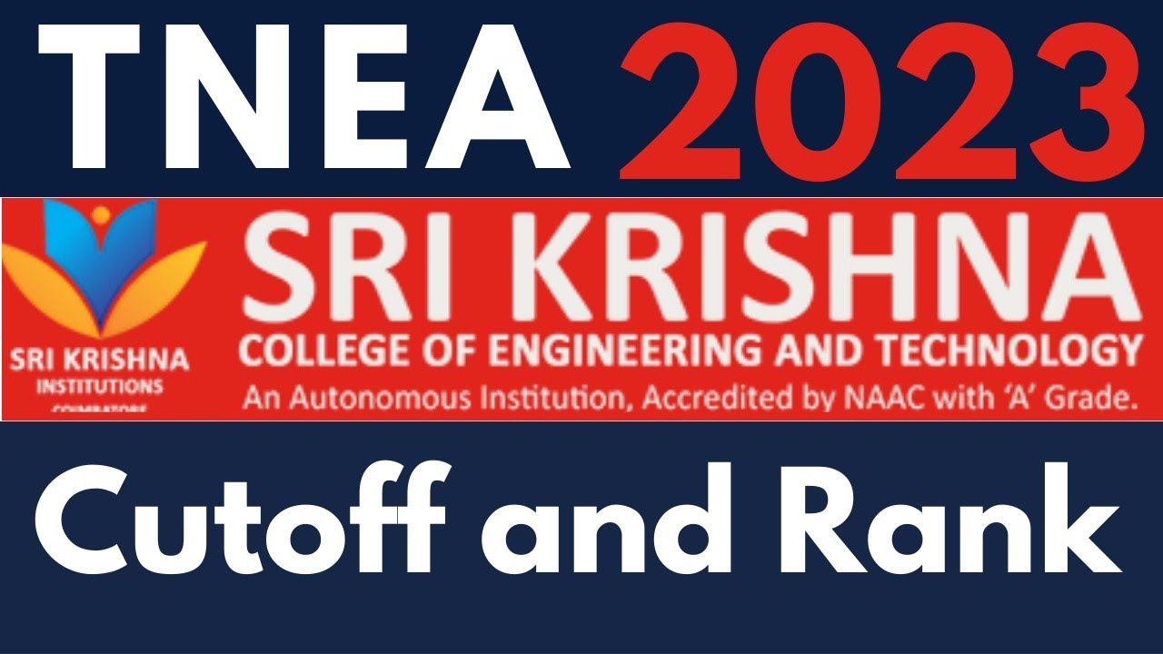 TNEA 2023 | Sri Krishna College of Engineering and Technology | SKCET ...