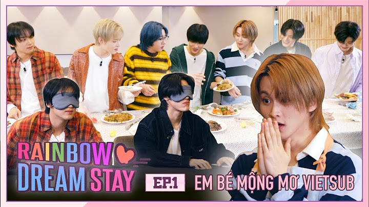[VIETSUB] Độ chín của tình bạn là 825% | 🌈RAINBOW DREAM STAY EP.1