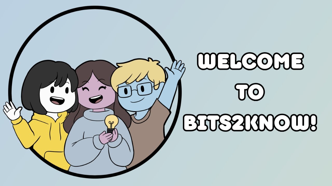 Channel Trailer | Welcome to Bits2Know!