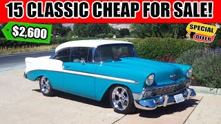 15 Cheap Classic Cars For Sale Today!!!