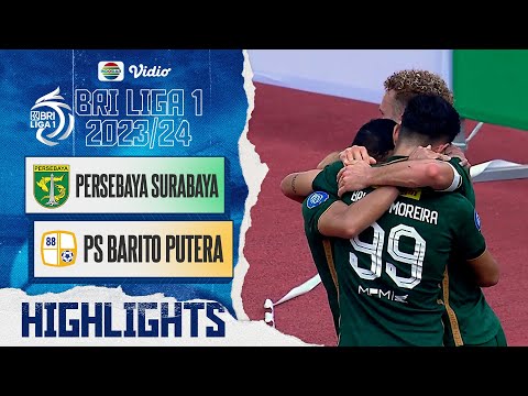 Highlights - Persebaya Surabaya VS PS Barito Putera | BRI Liga 1 2023/2024