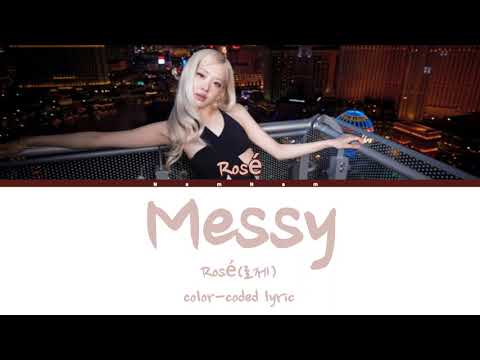 Rosé (로제) | Messy (Color Coded Lyrics [Eng])
