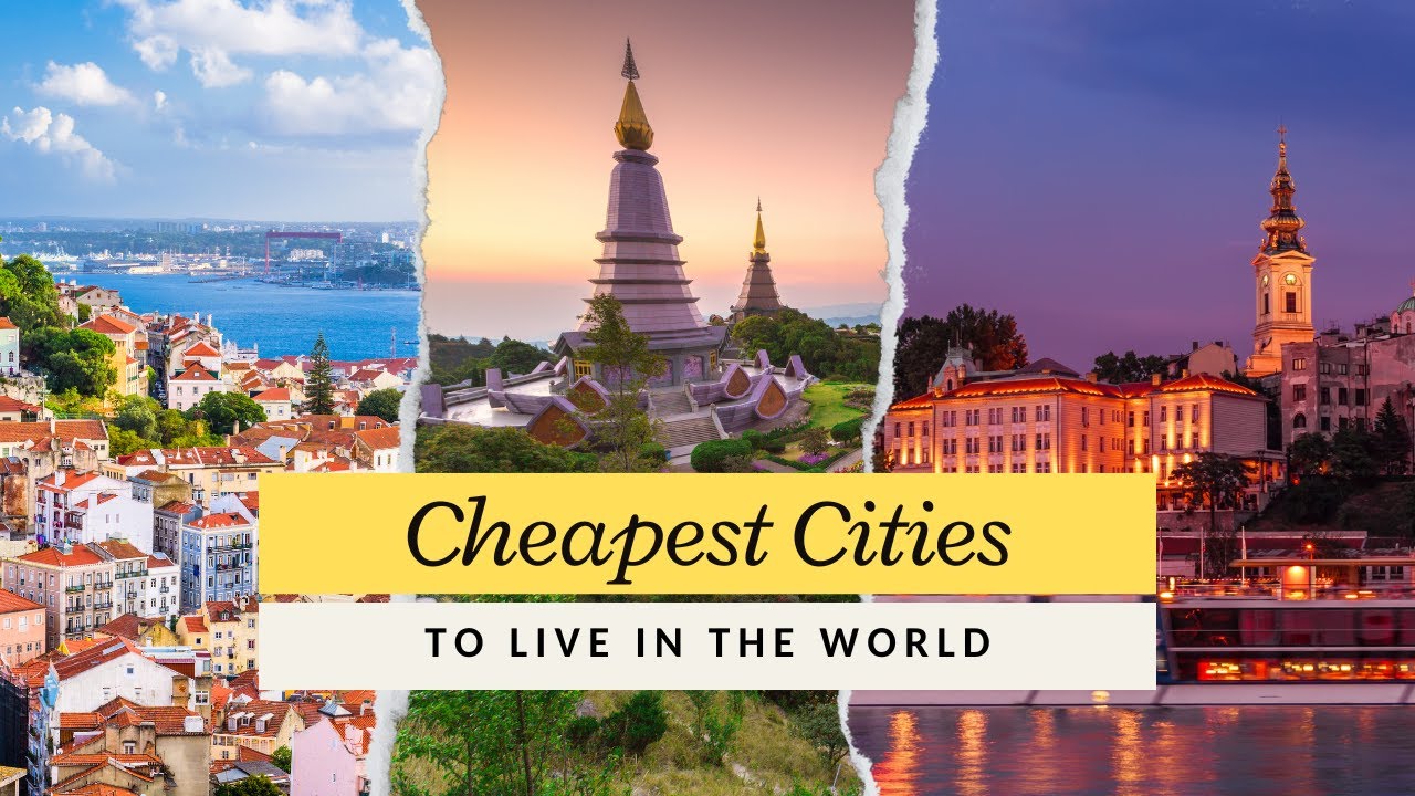 5 Cheapest Cities to Live in the World!!! YouTube