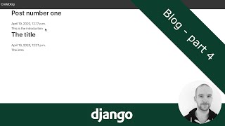 Creating a blog using Django 3 - Part 4 - The detail view