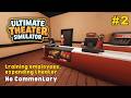 Ultimate Theater Simulator Part #2 | Long Gameplay | No Commentary