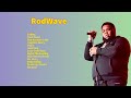 Rodwave - New Top Album 2023 - Greatest Hits 2023 - Full Album Playlist Best Songs Hip Hop 2023