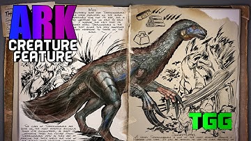 Ark: Survival Evolved | Creature Feature: Therizinosaurus (Ark Dossiers)