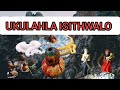 UKULAHLA ISITHWALO ( UKUNQAMULA ISIBOPHO)