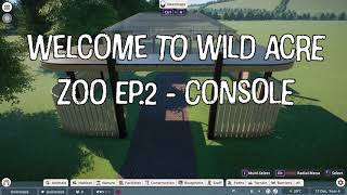 Wild Acre Zoo Ep. 2 - Console Edition