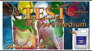 #154/  TEST na NOVÉ MÉDIUM!! - lité obrazy, tzv. PouringArt. TESTUJEME Pouring medium - video postup