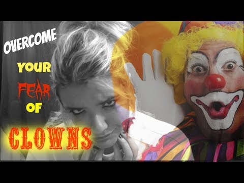 فيديو: كيف تتغلب على خوفك من المهرجين