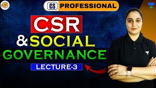 CSR &amp; Social Governance (Lec-3) I CS Jaspreet Dhanjal #csprofessional #companysecretary #unacademy