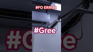 How to Solve FO error of Gree AC#acmaintenance #hvac