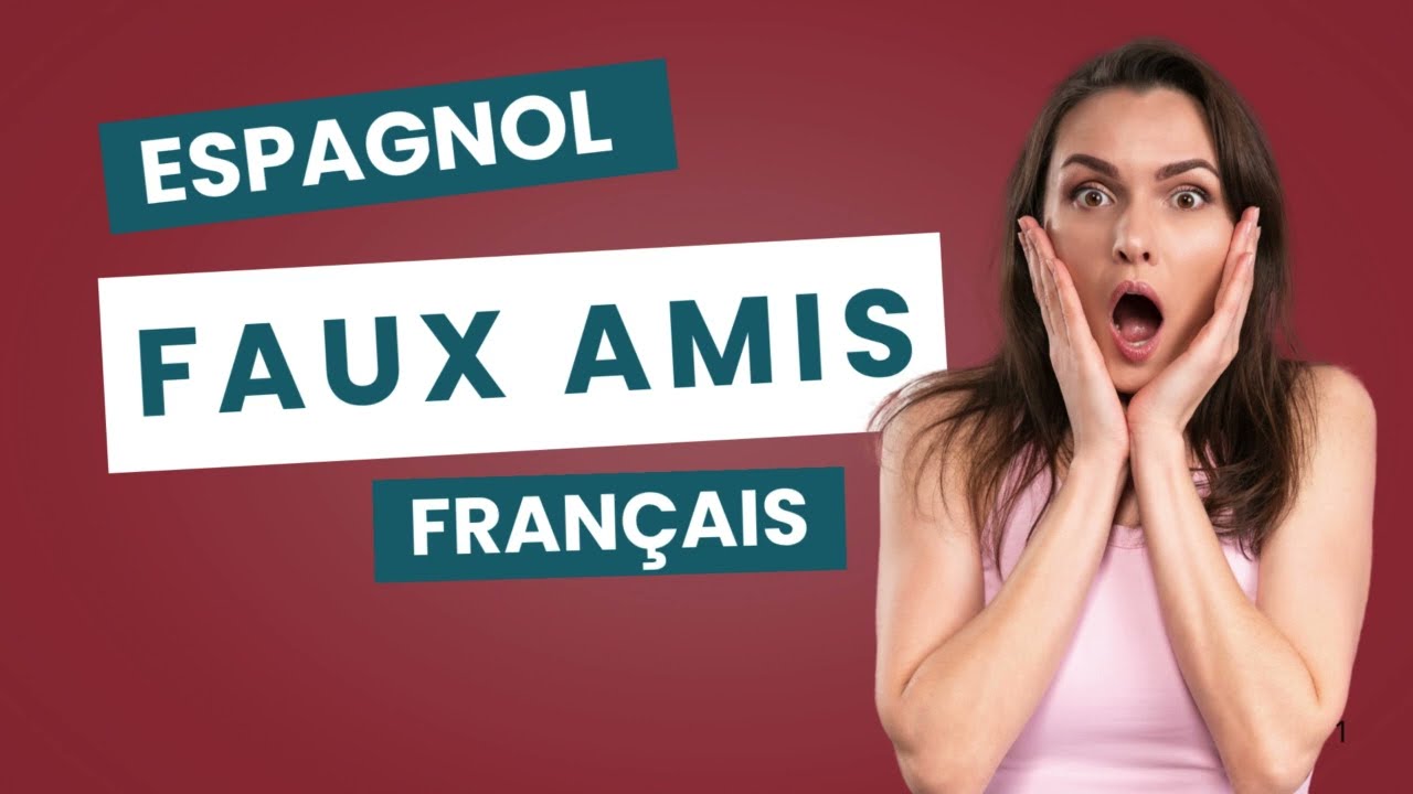 FAUX amis, o palabras parecidas pero de significados diferentes FR/ES