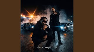 Dark Euphoria