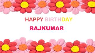 Rajkumar   Birthday Postcards & Postales - Happy Birthday