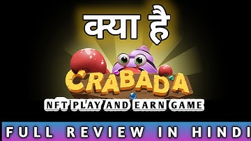 What is Crabada | क्या है (CRA) | A Dencentrslized NFT Gaming | full Review in hindi