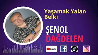 Şenol Dağdelen - Yaşamak Yalan Belki #tsm #türksanatmuzigi #karaoke Resimi