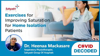 Exercises for Improving Saturation for Home Isolation patient | Dr. Heenaa Mackasare| #ExpertsKiSuno