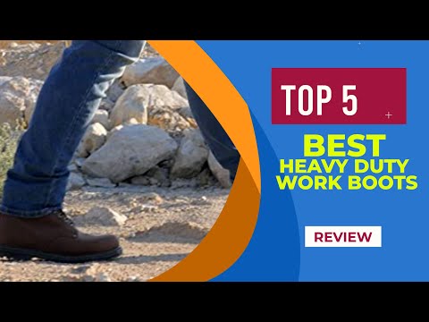 The 5 Best Heavy Duty Work Boots in 2025 ( Reviewed ) - Most Comfortable Boots for Work