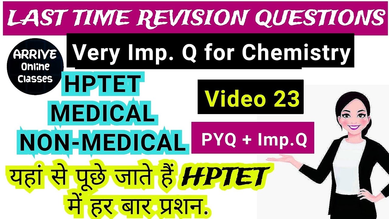 HPTET, MEDICAL & NonMedical, 2021 Last time revision Questions