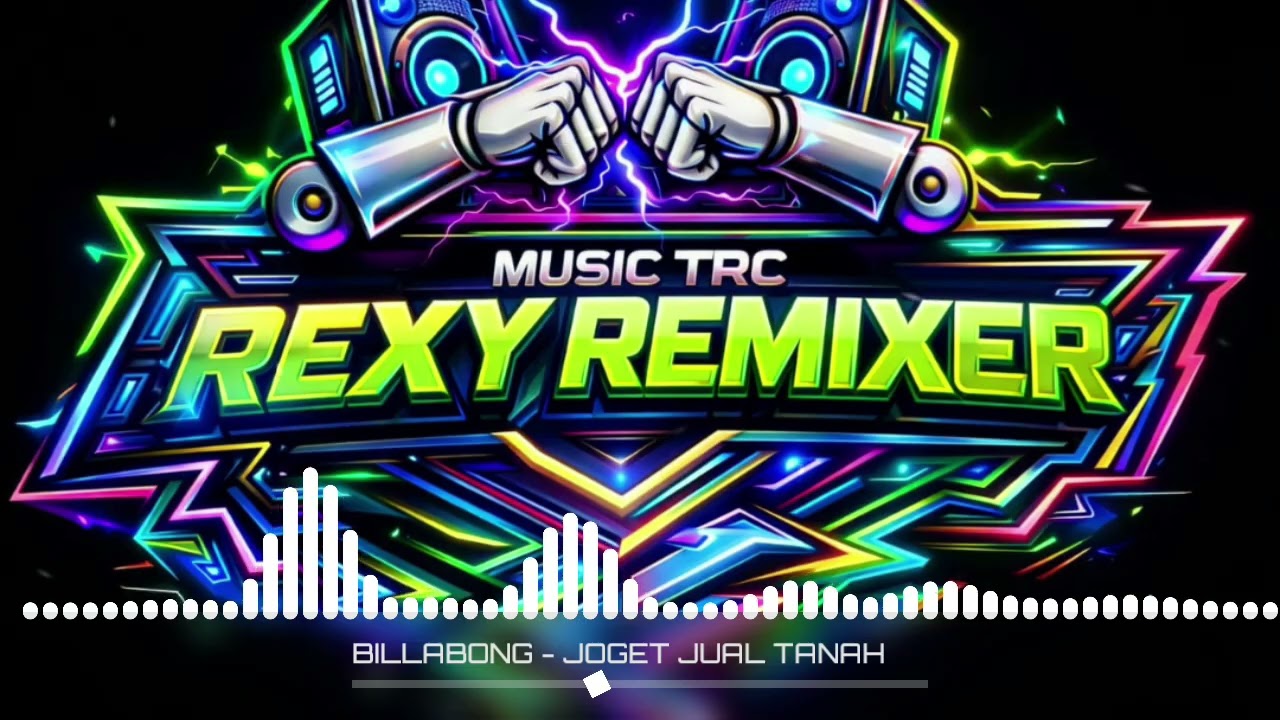 T.R.C - JOGET JUAL TANAH (BILLABONG SOUND) - REXY REMIXER 2026