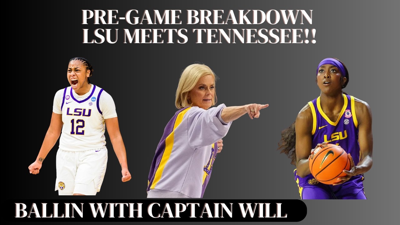 LSU Women's Basketball: Previewing the Big Matchup Versus Tennessee Women's Basketball